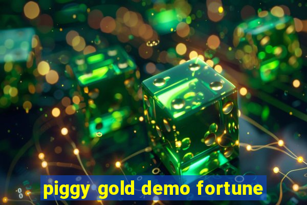 piggy gold demo fortune